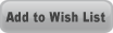 Add To Wish List